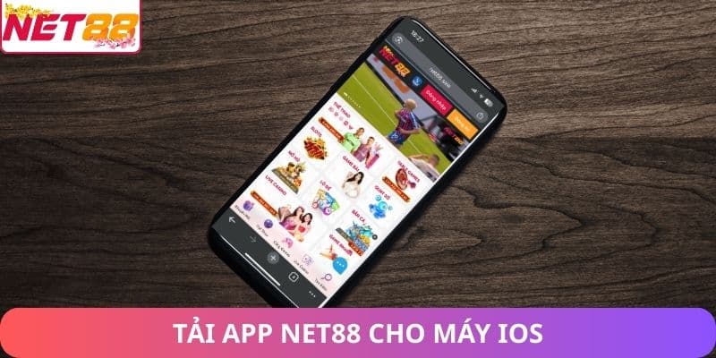 Tải app net88 cho máy ios