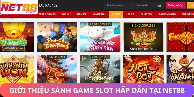 Giới thiệu sảnh game Slots hấp dẫn tại Net88