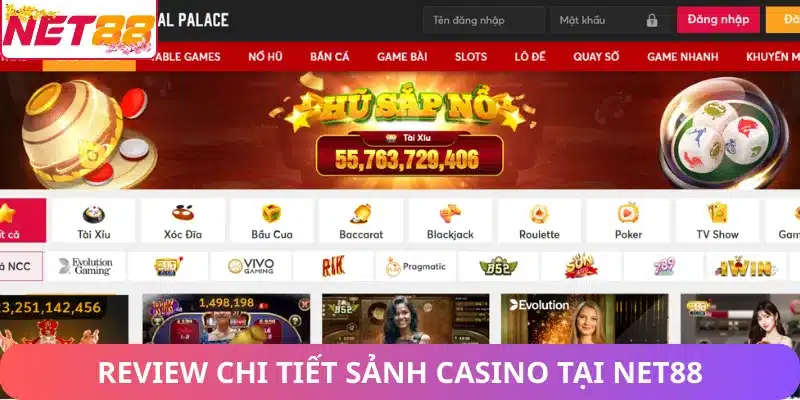 Review chi tiết sảnh casino Net88