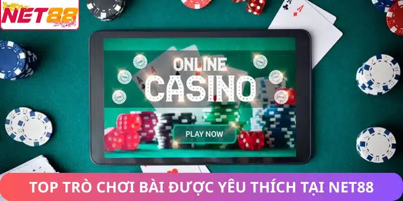 Top trò chơi được yêu thích tại casino Net88